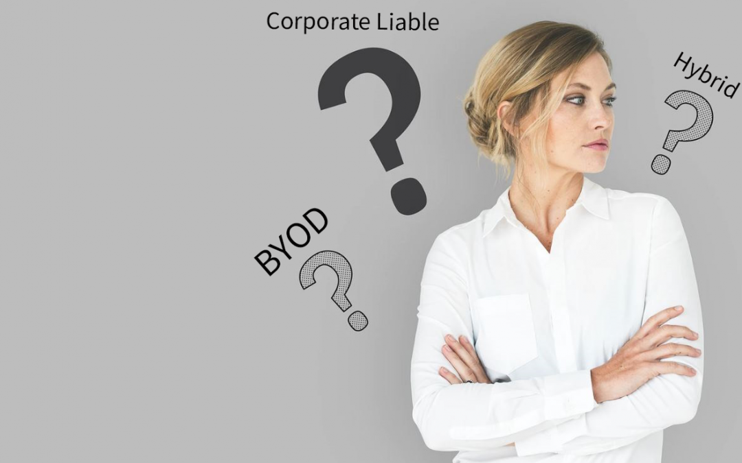 BYOD vs. Corporate Liable vs. Hybrid: Which Is Best?