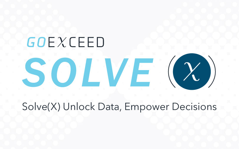 GoExceed Accelerates the Value of Data in Latest Release of Solve(X)
